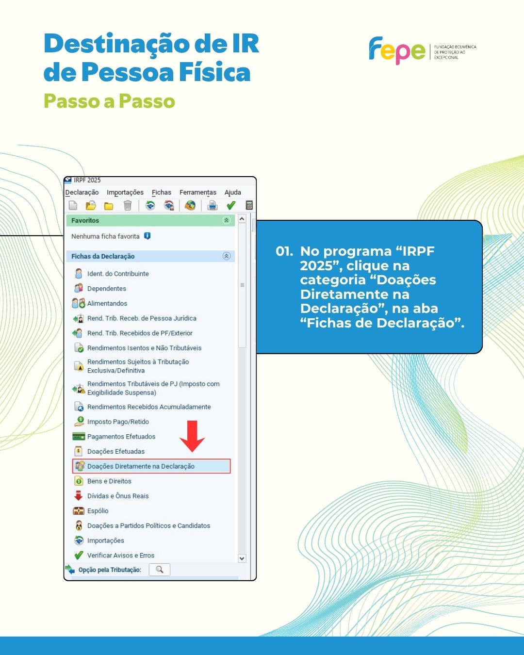 Passo 1 da destinação do Imposto de Renda