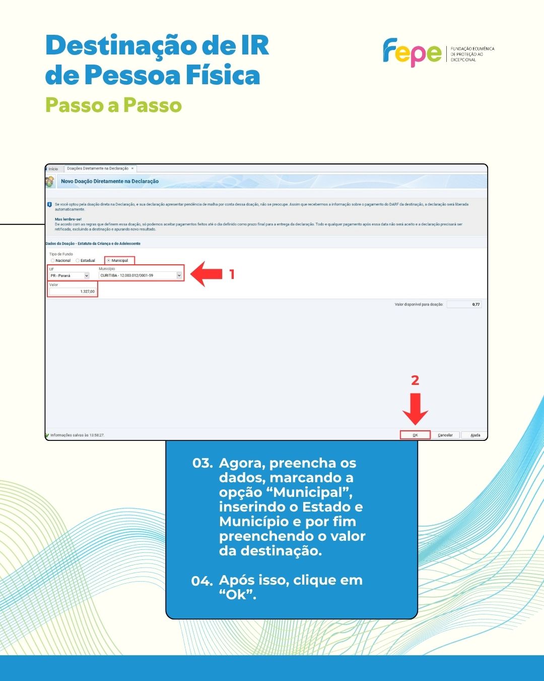 Passo 3 da destinação do Imposto de Renda
